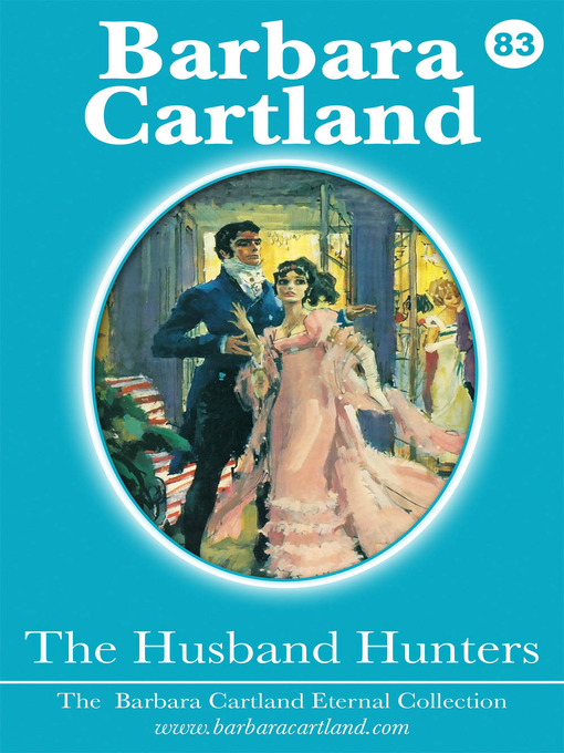 Title details for 83. the Husband Hunters by Barbara Cartland - Available